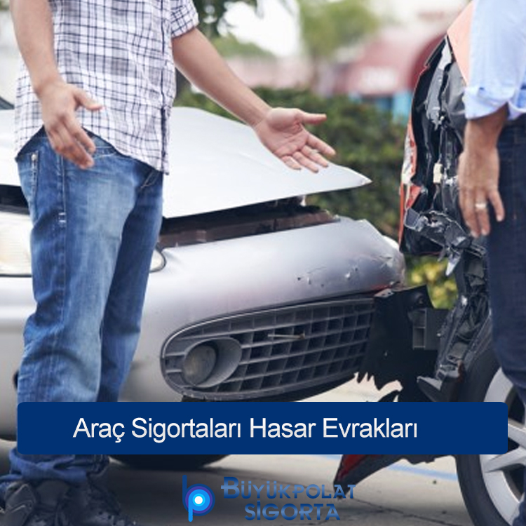 Araç Sigortaları Hasar Evrakları | Adıyaman Yangın Sigortası